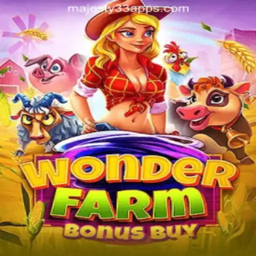Explore the Magical World of WonderFarmBonusBuy at Majesty33 Online Casino Philippines